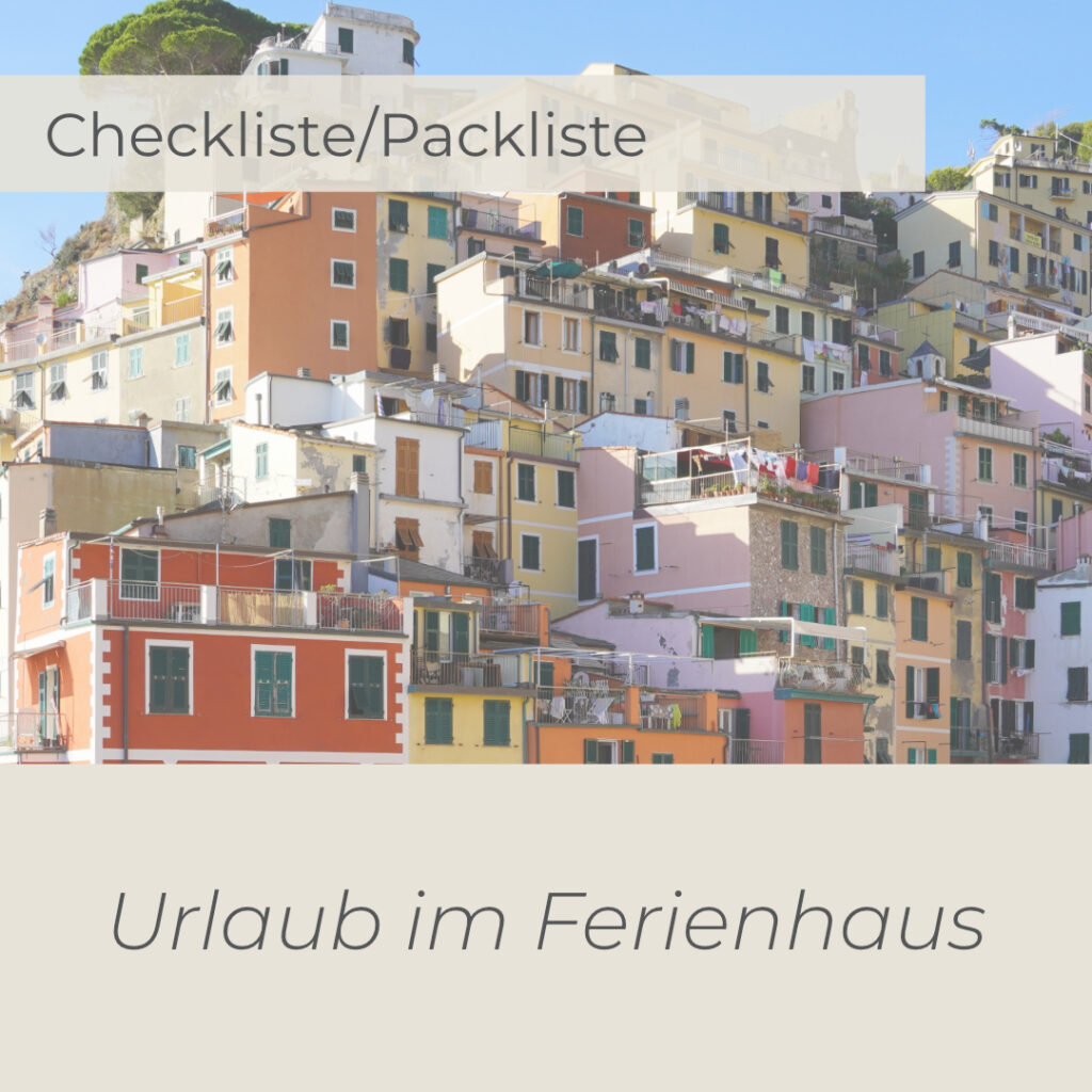 Checkliste/Packliste für den Urlaub im Ferienhaus