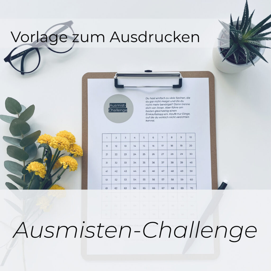 Vorlage für die 100-Teile-Ausmisten-Challenge zum Entrümpeln